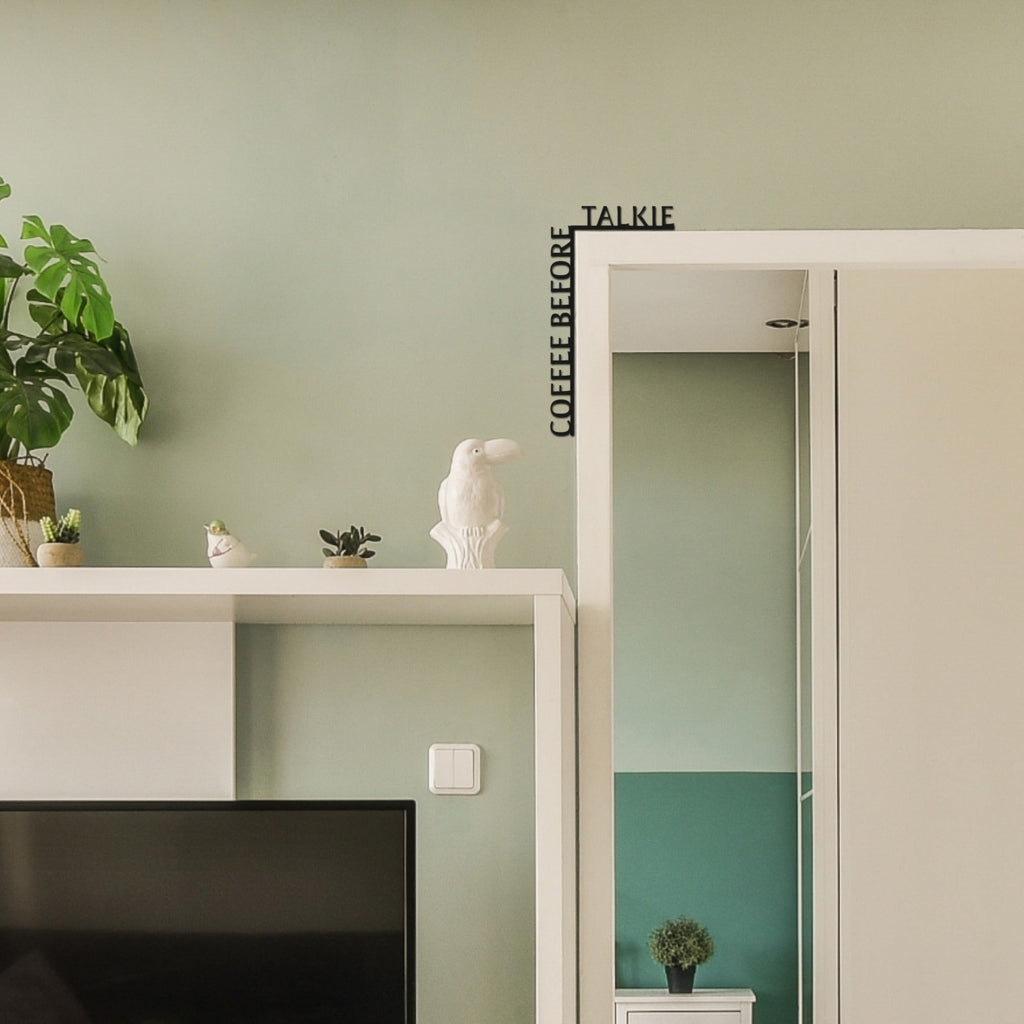 Wooden Corner Quote – Coffee Before Talkie